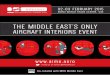 THE MIDDLE EAST’S ONLY AIRCRAFT INTERIORS EVENT...AIME & MRO Middle East are held under the patronage of H.H. Sheikh Ahmed Bin Saeed Al Maktoum, President ... Jet Airways Jet Aviation