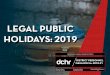 LEGAL PUBLIC HOLIDAYS: 2019 - Washington, D.C. Holidays 2019.pdf · Special rules apply if an employee works part-time, or when an employee’s typical schedule is other than Monday