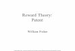Reward Theory: Patent - Harvard University Theory Patent.pdf• By obtaining a patent, the innovator can prevent this dynamic • If there are no close substitutes for the invention,