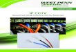 IP CCTV - West Penn Wire CCTV Product Guide9 (LEVYIND-B.pdf · IP CCTV Design In an IP-CCTV design, the cable is an important link from equipment to camera. Category cables such as