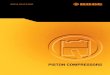 PISTON COMPRESSORScompressorsmart.com/Brochures/Piston Compressors.pdf · Piston compressor Compressed air receiver Refrigerant dryer Industry and trade need safe solutions: Therefore,