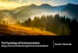Being an environmentalist in a time of environmental breakdown · Being an Environmentalist during Environmental Breakdown Sam Hall –Si Partnership. My background •Psychology