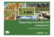Signposting sustainable soil management - Amazon …...optimised to grow food and fibre and lack ideal levels of soil carbon, pH, nutrients and beneficial organisms • The developments