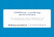 Offline coding activities - Discovery Education UK€¦ · Offline coding activities ... Computational Thinking — key aspects Offline activities Computational Thinking lies at the