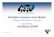 NAVSEA Common Cost Model - ACEIT | Home · NCCM Overview: Ship Estimating Single hull and multiple hull analysis, including multi-yard “splits”. Standard WBS for reporting, covering