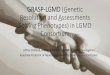 Genetic Resolution and Assessments Solving Phenotypes in ... · PDF file Inheritance Autosomal dominant Autosomal recessive Subtypes 1A–1H 2A–2Z Typical age at onset Adolescent