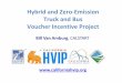 Hybrid and Zero-Emission Truck and Bus Voucher Incentive ...projectcleanair.us/wp-content/uploads/2017/11/Bill... · DayCab, 48”, 60”,72” ... Utility, Construction Mixers, Rolloff,