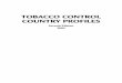 TOBACCO CONTROL COUNTRY PROFILES - WHO · The Tobacco Control Country Profiles (second edition)is an initiative of the 12th World Conference on Tobacco or Health held in Helsinki,