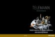 TELEMANN - atmaclassique.com · Telemann avait touché à tant d’instruments (sans doute le basson aussi), qu’il avait développé un goût pour les combinaisons sonores hors