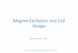 Magnet Excitation and Coil Design - USPAS · Magnet Excitation and Coil Design US Particle Accelerator School – Grand Rapids, MI – June 2012 . Introduction US Particle Accelerator