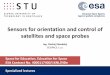 Sensors for orientation and control of satellites and ... · Sensors for orientation and control of satellites and space probes Space for Education, Education for Space 1) Attitude