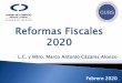Reformas Fiscales 2020 - Diclab€¦ · CONCLUSIÓN –RETENCIÓN DEL IVA 6% PROPUESTA DEL PAQUETE ECONOMICO Articulo 1-Estan obligados a efectuar la retención del impuesto que se