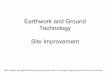 Earthwork and Ground Technology Site Improvement 366/C 22 Surcharge VD and...Earthwork and Ground Technology Site Improvement Slides adapted and upgraded from original presentation