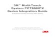 3M Multi-Touch System PCT2000PX Series Integration Guide€¦ · 3M™ Multi-Touch System PCT2000PX Series Integration Guide 6 About This Manual Congratulations on the purchase of