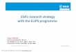 ESA’s research strategy with the ELIPSprogrammespace-lt.eu/failai/Prezentacijos SEMWO 2013/11... · MSG-MUE2013 Mill er-U y Ex piment n s ace X J EM- USO2018 Extreme Uni versSpac