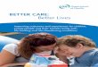 Better Care: Better Lives - NSF Behandling, bedre liv ENGLAND.pdf · Better Care: Better Lives Improving outcomes and experiences for children, young people and their families living