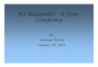 RJ Reynolds: A Fine Company - University of Virginia€¦ · RJ Reynolds: A Fine Company By, Michael Weiss January 30, 2001. Overview of RJ Reynolds (RJR) • Second-largest US Tobacco