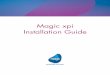 Magic xpi Installation Guidedevnet.magicsoftware.co.jp/.../magic/download/xpi46/Installation.pdf · No part of this manual and/or databases may be reproduced or transmitted in any