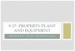 S 17- PROPERTY PLANT AND EQUIPMENTSCOPE S17.1 Property, plant and equipment Investment property whose fair value cannot be measured on an ongoing basis It is important to note that