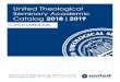 United Theological Seminary Academic Catalog 2018 | 2019 · 3 Academic Calendar 2018/2019 Fall Semester July 1 – December 15, 2018 Fall Intensive A1: July 31-August 4 Fall Intensive