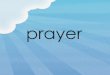 prayer - Amazon S3 · This siddur and the TJJ prayer workshops are designed to help us break through those barriers and get a deeper and more meaningful picture of what Jewish prayer