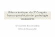 Bilan scientique du 3 Congrès franco-panafricain de ... scientifique BOUENZABILLA.… · cas opérés au Cameroun ; 4- Purpura vasculaire auto immun : A propos de 3 cas observés