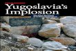 SONJA BISERKO Yugoslavia ’s Implosion implosion.pdf · 2012-11-22 · both Serbian and English across a range of topics from controversies Foreword 10. HOLJP, “helsinške sveske