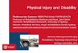 Physical Injury and Disability - APS Member Groups...Whiplash Associated Disorder (WAD) Whiplash is an acceleration – deceleration mechanism of energy transfer to the neck … The
