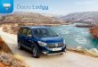 Dacia Lodgy - Renault · PDF file Hihetetlen? Szerintünk nem. Miben rejlik a titkunk? Az egyszerűség, az ötletes megoldások és az elérhető ár ideális kombinációja. A modell