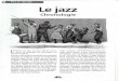 PETIT GUIDE - Le jazz · «Moyen Âge» (années 20) rféans ne reste pas longtemps capitale du jazz. la fermeture, en 1917, de Storyville, le quartier • 'p"e l'exode des musiciens