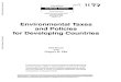 Environmental Taxes and Policies for Developing Countriesdocuments.worldbank.org/curated/pt/... · Environmental Taxes and Policies for Developing Countries Neil Bruce and ... cost,