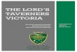 THE LORD’S TAVERNERS VICTORIA€¦ · THE LORD’S TAVERNERS VICTORIA CHAIRMAN’S REPORT 2016-2017 A YEAR OF GROWTH, OPPORTUNITY AND FUN As Chairman I have now survived two years
