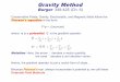 Gravity Method · Gravity Gravitational field: Poisson’s equation, given a mass density of , where G is universal gravitational constant: G = 6.672x10-11 Nm2/kg2 Gravitational Flux,
