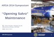“Opening Salvo” Maintenancearsa.org/wp-content/uploads/2014/03/2-Douglas.pdf · Federal Aviation 19 Administration ARSA 2014 Symposium . Policy/Guidance Updates . Maintenance