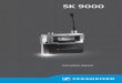SK 9000 - Sennheiser · 1 SK 9000 bodypack transmitter 1 supplement “Framework requirements and restrictions on frequency usage” 1 instruction manual You additionally require