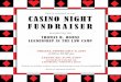 You re invited to our CASIN IGDT FWNDRAISIR · You re invited to our CASIN ·i IGDT FWNDRAISIR henefttti11g the TIOMAS1 D. HIRNE ... GUEST 9: GUEST 10: CASINO NIGHT FUNDRAISER •