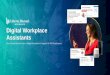 Digital Workplace Assistants · Mobile Wearables Cloud Apps Data Science Social Intranet Messaging Video Conferencing. ... Intranet Toolbar Desktop Notifier App. 30 LIBERTY MUTUAL