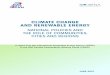 CLIMATE CHANGE AND RENEWABLE ENERGY · To ensure fair access for all market participants, utilities must also be actively engaged, adjusting and simplifying different aspects related