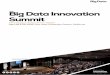 Big Data Innovation Summitie.theinnovationenterprise.com/eb/BigDataSanJose2015.pdf · The Big Data Innovation Summit, San Jose is the flagship of the Big Data Innovation ... Data
