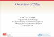 Overview of Zika - WHOreported congenital syndrome associated with Zika virus infection (WHO, June 2, 2016) . Number of investigated cases of microcephaly and other congenital malformation