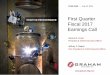 First Quarter Fiscal 2017 Earnings Call - graham-mfg.com Relations/Presentations... · First Quarter Fiscal 2017 Earnings Call James R. Lines President & Chief Executive Officer 
