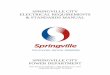 SPRINGVILLE CITY ELECTRICAL REQUIREMENTS & STANDARDS MANUAL · 2019-10-17 · SPRINGVILLE CITY ELECTRICAL REQUIREMENTS & STANDARDS MANUAL GENERAL REQUIREMENTS ELECTRIC 1.3 GENERAL