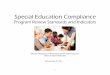 Special Education Compliance and... · 2016-09-21 · v Special Education Compliance Program Review Standards & Indicators PREFACE The Compliance Section of the Division of Special