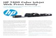 HP T400 Color Inkjet Web Press family · The HP T400 Color Inkjet Web Press family The 42-inch HP T400 Color Inkjet Web Press family provides unprecedented versatility and productivity