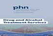 Drug and Alcohol Treatment Services - HNECC PHN...Drug and Alcohol Treatment Services ... Withdrawal management (detoxification) refers to the safe discontinuation of use of a substance