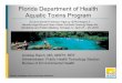 Florida Department of Health Aquatic Toxins Program · Florida Department of Health Aquatic Toxins Program Andrew Reich, MS, MSPH, RRT Administrator: Public Health Toxicology Section