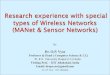 Research experience with special types of Wireless Networks …wireless.ictp.it/school_2006/lectures/CaseStudies/6_vyas.pdf · Research experience with special types of Wireless Networks