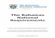 The Bahamas National RequirementsThe Bahamas Maritime Authority ii 4.2.1 Watertight (W/T) Door Closure on Passenger Vessels _____ 16 4.2.2 Opening of Cargo and Passenger Ship Side