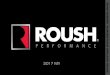 The ROUSH® Mustang - Roush Performance · 2016-12-22 · highest-performance driver to uniquely tailor jounce and rebound characteristics for the track and driving techniques. Designed