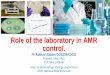 Role of laboratory in AMR - Fondation Mérieux · 2019-02-07 · Antibiotics: The ‘miracle’ of XXth century 2 Crude mortality rates for all causes, non infectious causes and infectious